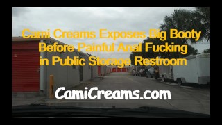 Cami Creams Exposes Big Booty Before Painful Anal Fuck in Public Storage Restroom - Sexy Voice ASMR