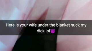I fuck your wife in mouth under the blanket! [Cuck`s Imagine your wife on that place]