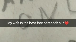 My wife is the best free bareback slut ever! [Cuckold, Snapchat]