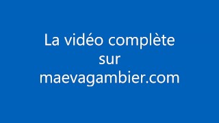 EXTRAIT - JE ME FAIT EXPLOSER LA CHATTE !!!