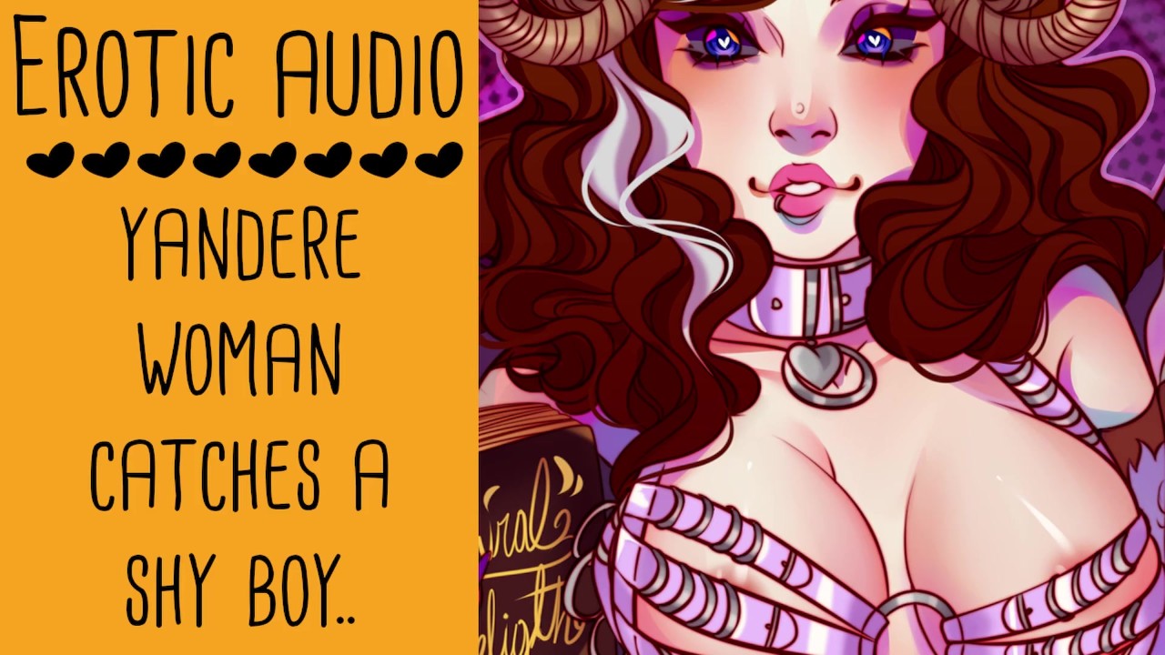 Captured A Shy Boy... | Yandere Erotic Audio for Adults Fictional Lady  Aurality