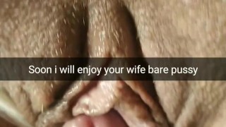 In a few minutes a stranger will cum in your wife's unprotected pussy ..[Cuckold. Snapchat]