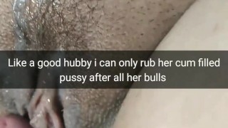 Bulls cum inside wife pussy - silly sissy hubby only rubbing pussy [Cuckold. Snapchat]