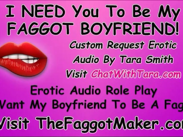 I Want You to Be My Faggot Boyfriend! Bisexual Encouragement Tara Smith Sissy Humiliation Tease Cei 