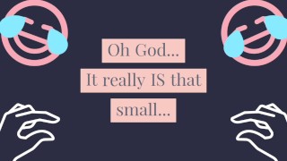 Small Penis Humiliation Audio