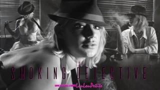 Sexy Smoking Detective with huge boobs
