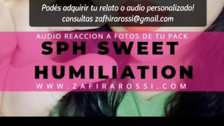 [FULL FEMINIZACION] AUDIO REACCIÓN A FOTOS DE TU PACK | SPH | SWEET HUMILIATION WITH ZAFIRA ROSSI