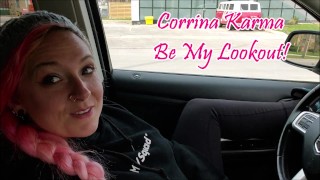 Corrina Karma. Be my Look out! Public masturbation almost caught! TRAILER