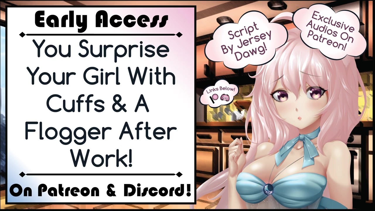 You Surprise Your Girl With Cuffs & A Flogger After Work! [Written by  Jersey Dawg]