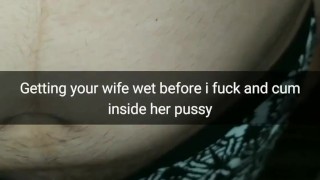 Preparing cheating wife for fucking and creampie in her fertile pussy! [Cuckold Snapchat]