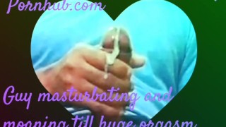 HOMEMADE AMATEUR MALE MOANING ORGASM WITH DIRTY TALK TILL CUMSHOT ( FREE AUDIO PORN FOR WOMEN )