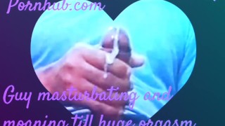 HOMEMADE AMATEUR MALE MOANING ORGASM WITH DIRTY TALK TILL CUMSHOT ( FREE AUDIO PORN FOR WOMEN )
