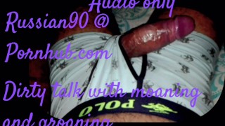 MALE MOANING ORGASM WITH DIRTY TALK ( FREE AUDIO PORN )