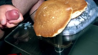 You want me to CUM on your pancakes? Okay!