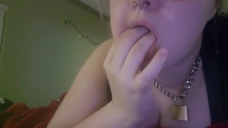Submissive Slut Fucks Mouth Messy with Fingers
