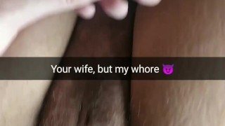 Yes she is shill your wife, but same time she is my dirty whore! [Cuckold. Snapchat]