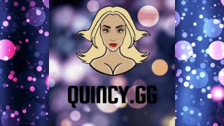 WORSHIP QUINCYS ASS! EPLAY! QUINCY.GG