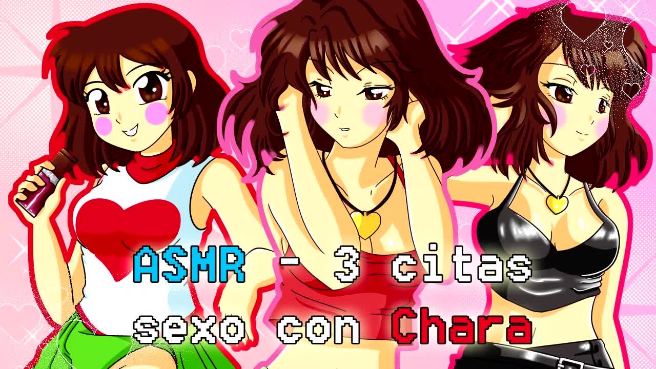 ASMR - 3 citas - sexo con Chara