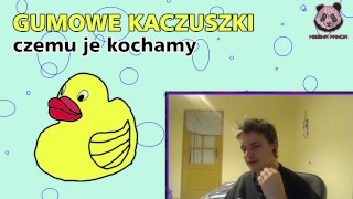gumowe kaczki za co je kochamy