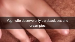 Cheating wife deserve creampies and get pregnant! - Cuckold snapchat captions