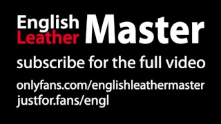 Leather Master runs you into a mindless mutt with his verbal, gloves and boots PREVIEW