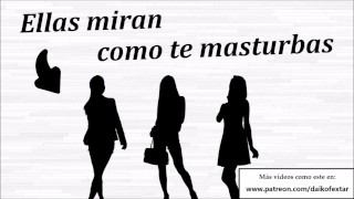 Ellas miran como te masturbas JOI anal + voz española