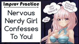Nervous Nerdy Girl Confesses To You! Wholesome