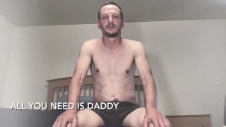 All you need is daddy