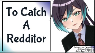 To Catch A Redditor [Patreon Preview]