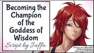 Becoming the Champion of the Goddess of Wisdom