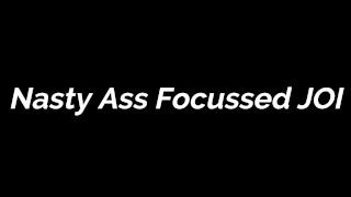 FREE PREVIEW - Nasty Ass Focussed JOI
