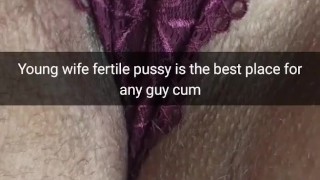My wife`s fertile pussy is a perfect cumdump for anyone! - Cuckold Snapchat Captions