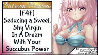 F4F Seducing a Sweet, Shy Virgin In A Dream With Your Succubus Powers