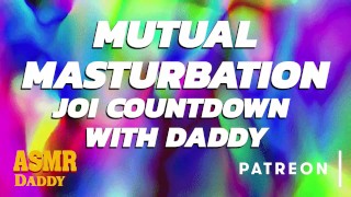 Mutual Masturbation Audio Countdown Instructions from Daddy (ASMR Daddy)