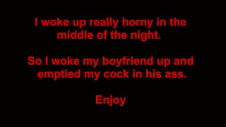 Woke up my BF to Unload