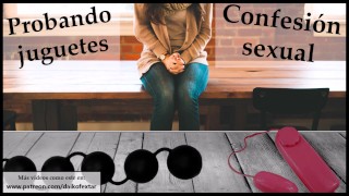 Probando juguetes de mi amiga. Confesión sexual.