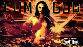 The Cum God - Fertility, Impregnation, Breeding Fetish, erotic audio porn for women