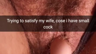 Thats the only way i can satisfy my wife, because i have small dick - Humiliation Cuck Captions
