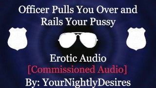 Officer Stuffs Your Slutty Holes On Highway [Handcuffed] [Exhibitionism] (Erotic Audio for Women)