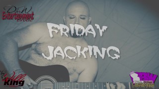jerking off on a Friday