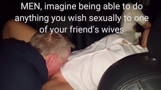 Your Wife My Wife - My Wife Crawls Into Back Seat With Friend - Free Porn Videos - YouPorn