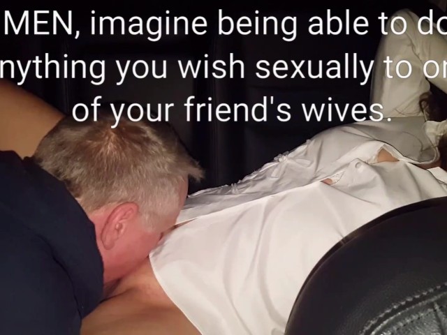 Wives Who Fuck Captions - My Wife Crawls Into Back Seat With Friend - Free Porn Videos - YouPorn