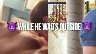 College girlfriend sucks my dick in the bathroom while he waits outside
