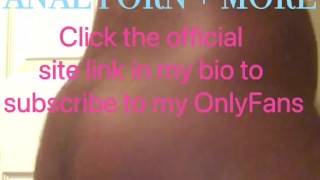 OnlyFans Promotion Video: You like anal + more? Subscribe now & see one of the nastiest porn