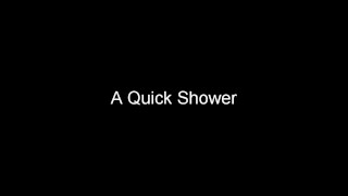 A Quick Shower! (Jason Wood)