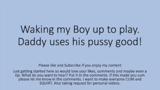 Daddy fucks him good. Gay Straight Pussy Cunt Fag Verbal Dirty Talk