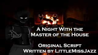A Night With the Master of the House - A Halloween Script Written by LittleMissJazz