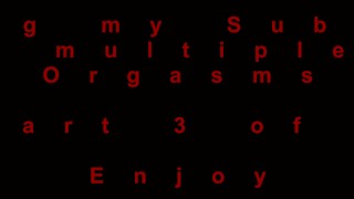 Dildoing my Submissive Boy to multiple inner Orgasms - Part 3 of 4