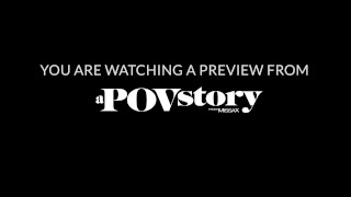 aPOVstory - Testing the Waters Pt. 1 - Preview