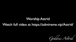 Goddess Astrid | foot slave licks heels clean and worship goddess' feet